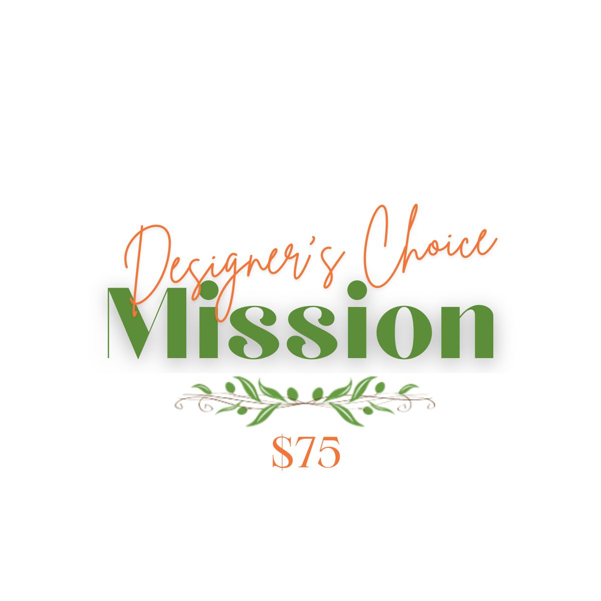 Designer's Choice -The Mission